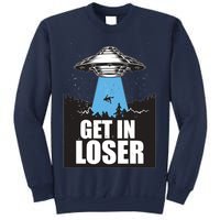 Get In Loser Alien UFO Sweatshirt