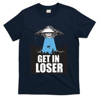 Get In Loser Alien UFO T-Shirt