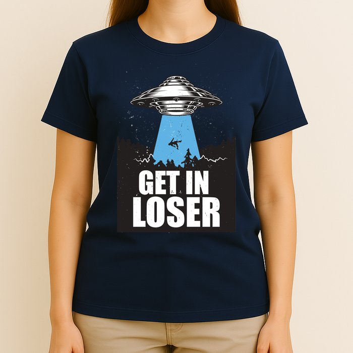 Get In Loser Alien UFO T-Shirt