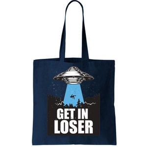 Get In Loser Alien UFO Tote Bag