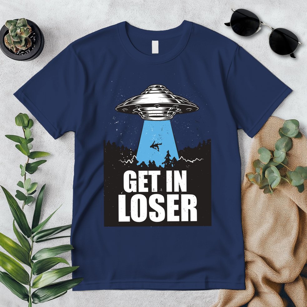 Get In Loser Alien UFO Premium T-Shirt