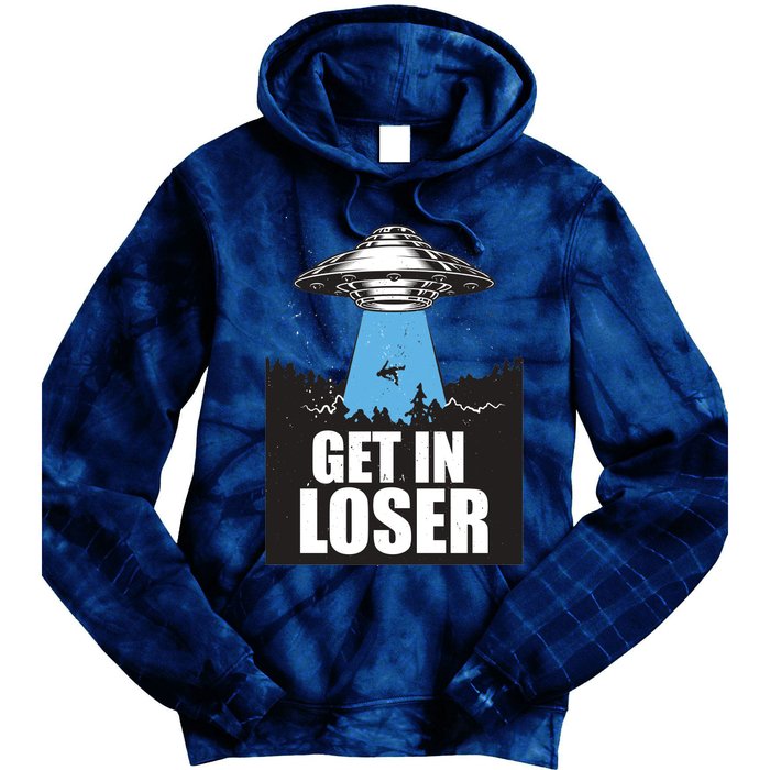 Get In Loser Alien UFO Tie Dye Hoodie