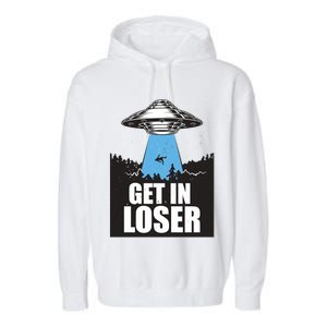 Get In Loser Alien UFO Garment-Dyed Fleece Hoodie