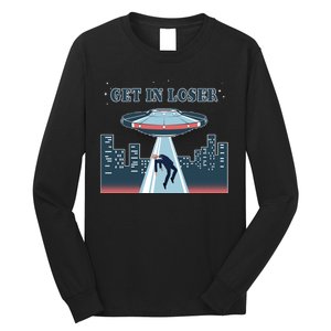 Get In Loser Anti Joe Biden UFO Abduction Long Sleeve Shirt