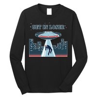 Get In Loser Anti Joe Biden UFO Abduction Long Sleeve Shirt