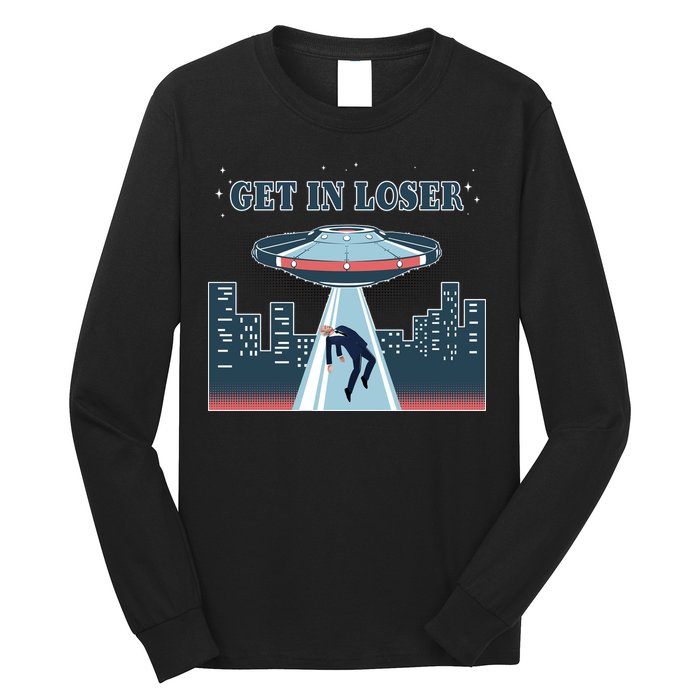 Get In Loser Anti Joe Biden UFO Abduction Long Sleeve Shirt