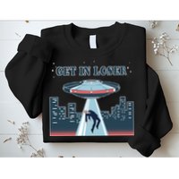 Get In Loser Anti Joe Biden UFO Abduction Sweatshirt
