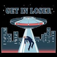 Get In Loser Anti Joe Biden UFO Abduction Tall T-Shirt