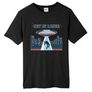 Get In Loser Anti Joe Biden UFO Abduction Tall Fusion ChromaSoft Performance T-Shirt