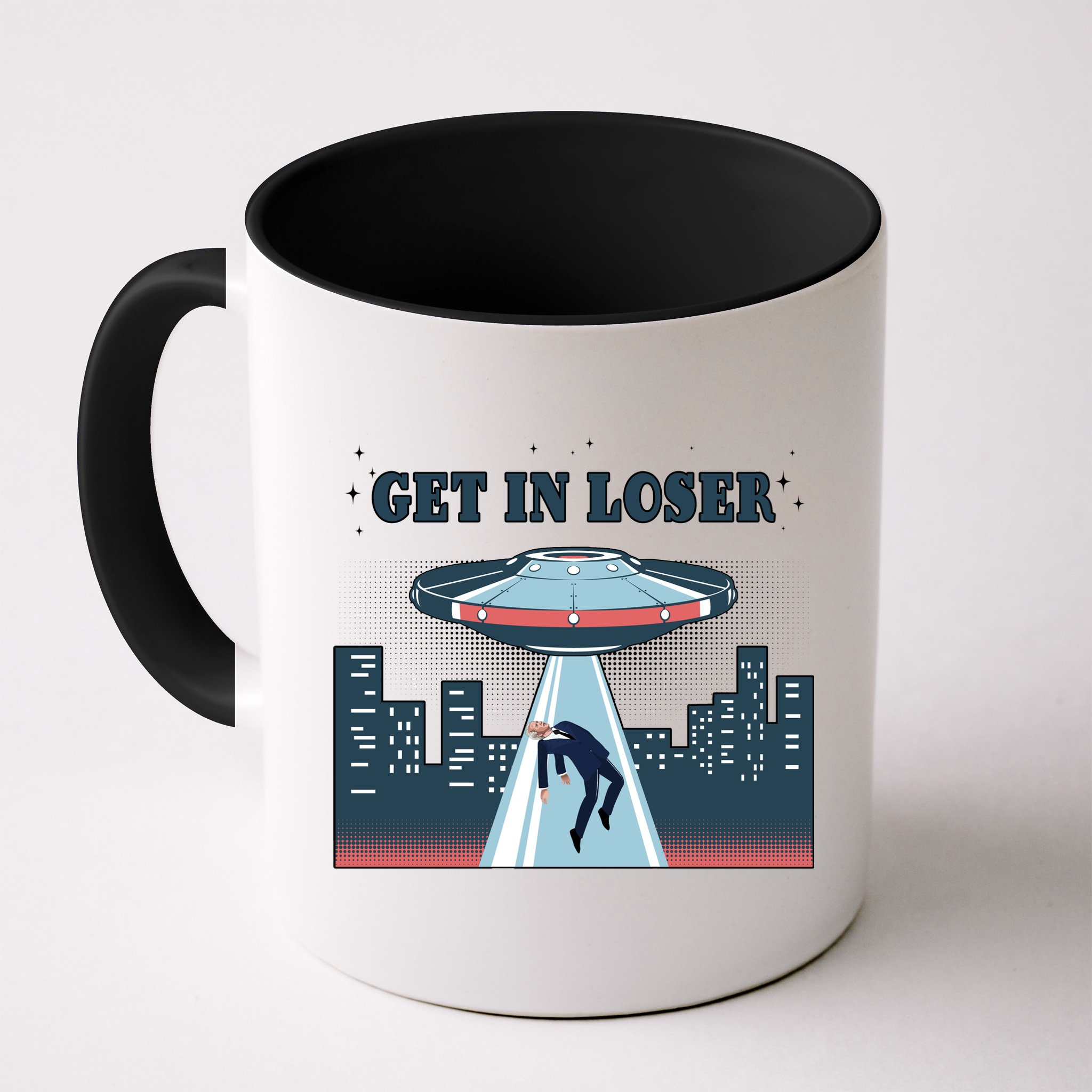 Get In Loser Anti Joe Biden UFO Abduction Mug
