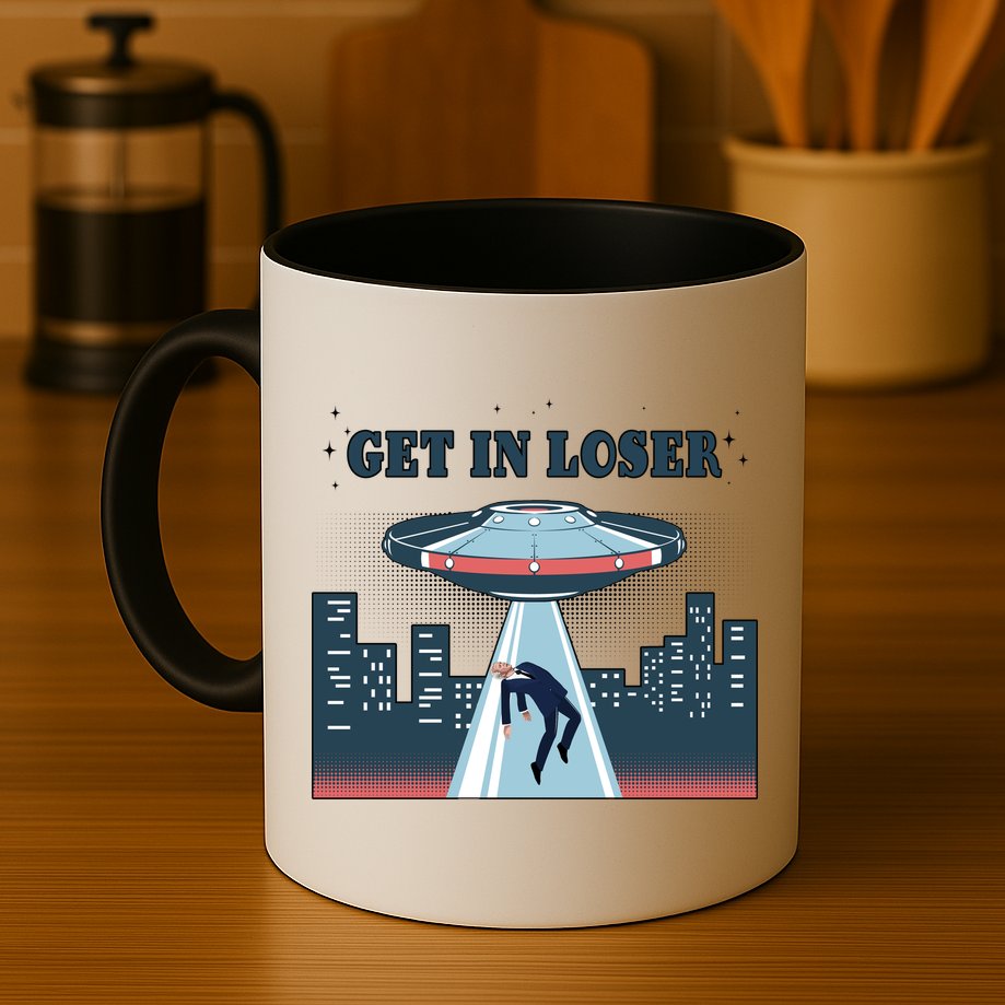 Get In Loser Anti Joe Biden UFO Abduction Mug