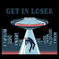 Get In Loser Anti Joe Biden UFO Abduction Mug