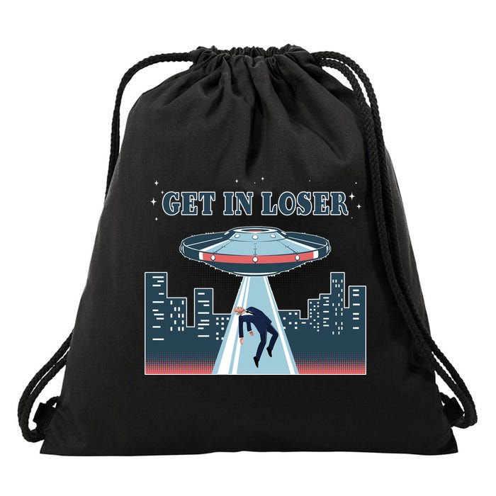 Get In Loser Anti Joe Biden UFO Abduction Drawstring Bag
