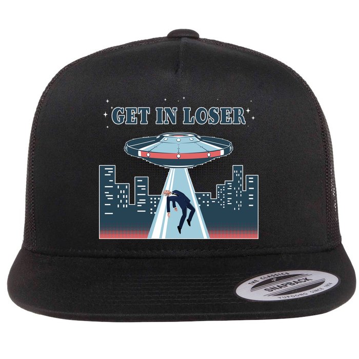 Get In Loser Anti Joe Biden UFO Abduction Flat Bill Trucker Hat