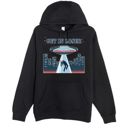 Get In Loser Anti Joe Biden UFO Abduction Premium Pullover Hoodie