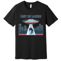 Get In Loser Anti Joe Biden UFO Abduction Premium T-Shirt