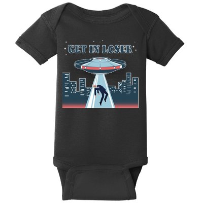 Get In Loser Anti Joe Biden UFO Abduction Baby Bodysuit