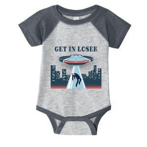 Get In Loser Anti Joe Biden UFO Abduction Infant Baby Jersey Bodysuit