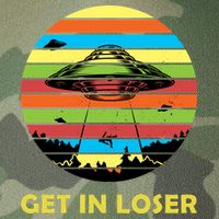 Get In Loser UFO Retro Alien Spaceship Legacy Tie Dye Trucker Hat
