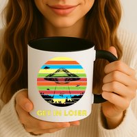 Get In Loser UFO Retro Alien Spaceship Coffee Mug