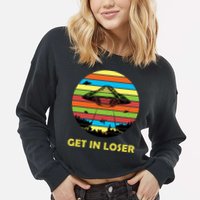 Get In Loser UFO Retro Alien Spaceship Cropped Pullover Crew