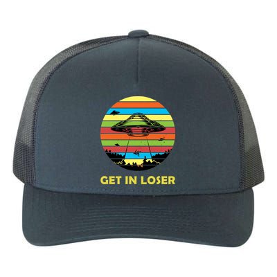 Get In Loser UFO Retro Alien Spaceship Yupoong Adult 5-Panel Trucker Hat