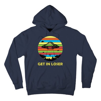 Get In Loser UFO Retro Alien Spaceship Hoodie