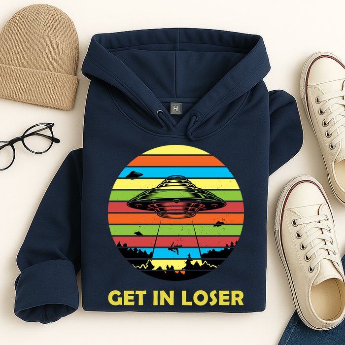 Get In Loser UFO Retro Alien Spaceship Hoodie
