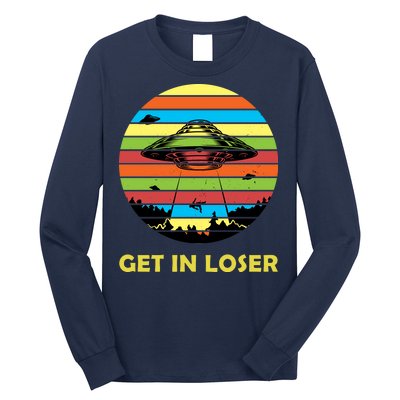 Get In Loser UFO Retro Alien Spaceship Long Sleeve Shirt