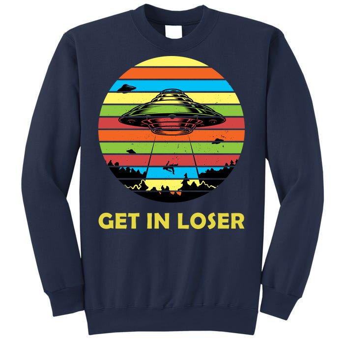 Get In Loser UFO Retro Alien Spaceship Sweatshirt