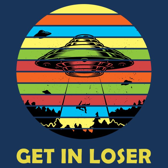 Get In Loser UFO Retro Alien Spaceship Button
