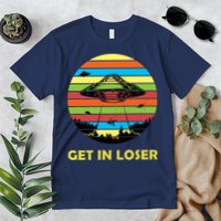 Get In Loser UFO Retro Alien Spaceship Premium T-Shirt