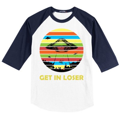 Get In Loser UFO Retro Alien Spaceship Baseball Sleeve Shirt