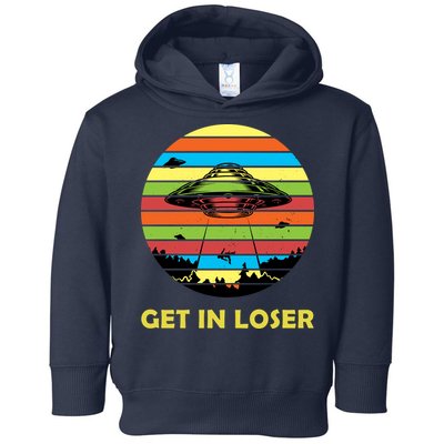 Get In Loser UFO Retro Alien Spaceship Toddler Hoodie