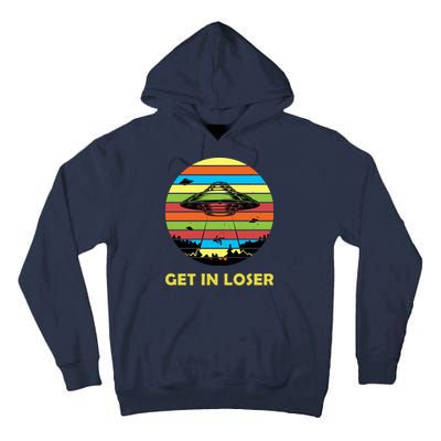 Get In Loser UFO Retro Alien Spaceship Tall Hoodie