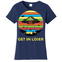 Get In Loser UFO Retro Alien Spaceship Women's T-Shirt