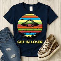 Get In Loser UFO Retro Alien Spaceship Womens T-Shirt