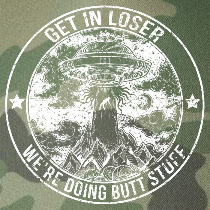 Get In Loser Were Doing Butt Stuff Legacy Tie Dye Trucker Hat