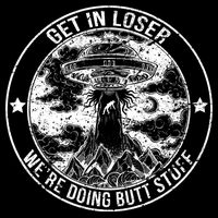 Get In Loser Were Doing Butt Stuff Impact Tech Backpack