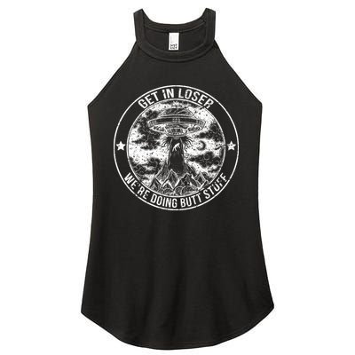 Get In Loser Were Doing Butt Stuff Women's Perfect Tri Rocker Tank