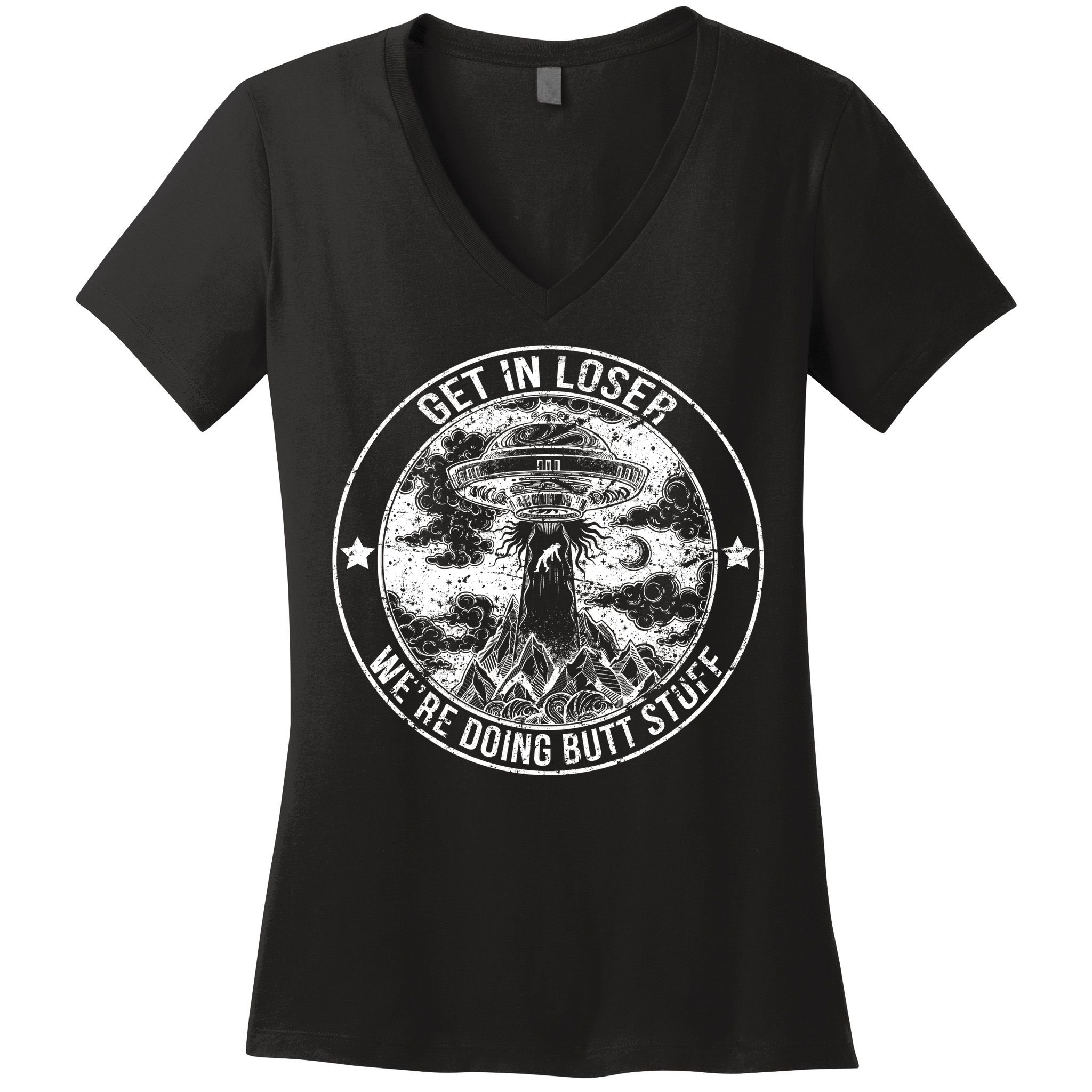 Get In Loser We're Doing Butt Stuff Women's V-Neck T-Shirt