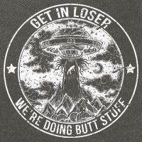 Get In Loser We're Doing Butt Stuff Cotton Canvas Backpack