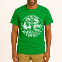 Get In Loser Were Doing Butt Stuff Tall T-Shirt