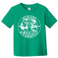 Get In Loser Were Doing Butt Stuff Toddler T-Shirt