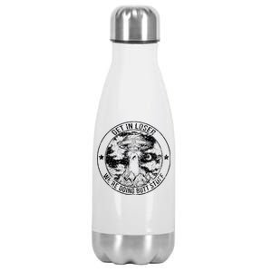 Get In Loser Were Doing Butt Stuff Stainless Steel Insulated Water Bottle