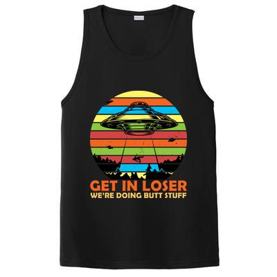Get In Loser We're Doing Butt Stuff Funny UFO PosiCharge Competitor Tank