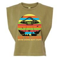 Get In Loser We're Doing Butt Stuff Funny UFO Garment-Dyed Women's Muscle Tee