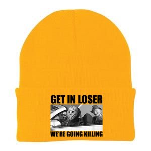 Get In Loser We're Going Killing Funny Horror Movies Knit Cap Winter Beanie