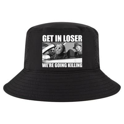 Get In Loser We're Going Killing Funny Horror Movies Cool Comfort Performance Bucket Hat
