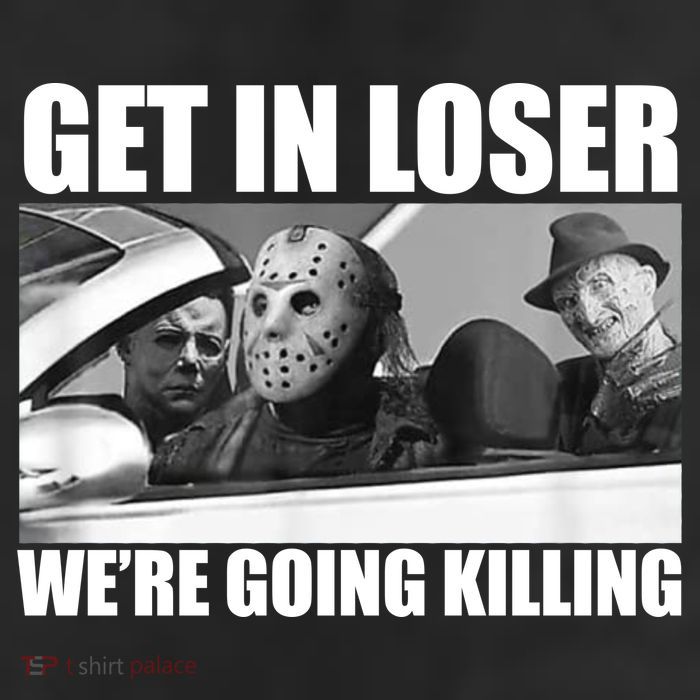 Get In Loser We're Going Killing Funny Horror Movies Beanie
